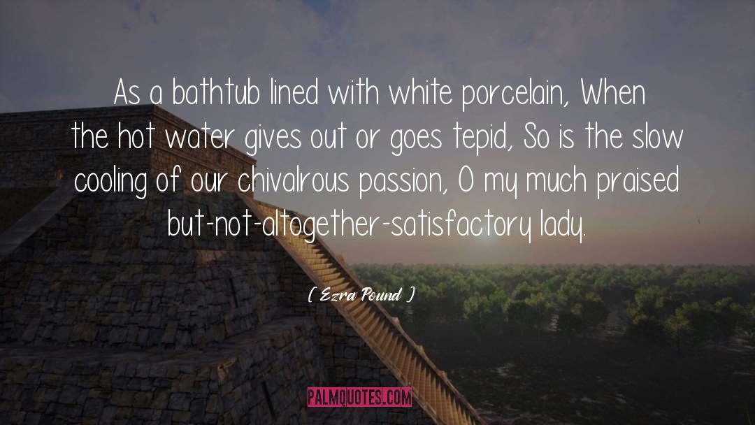 Bathtub quotes by Ezra Pound