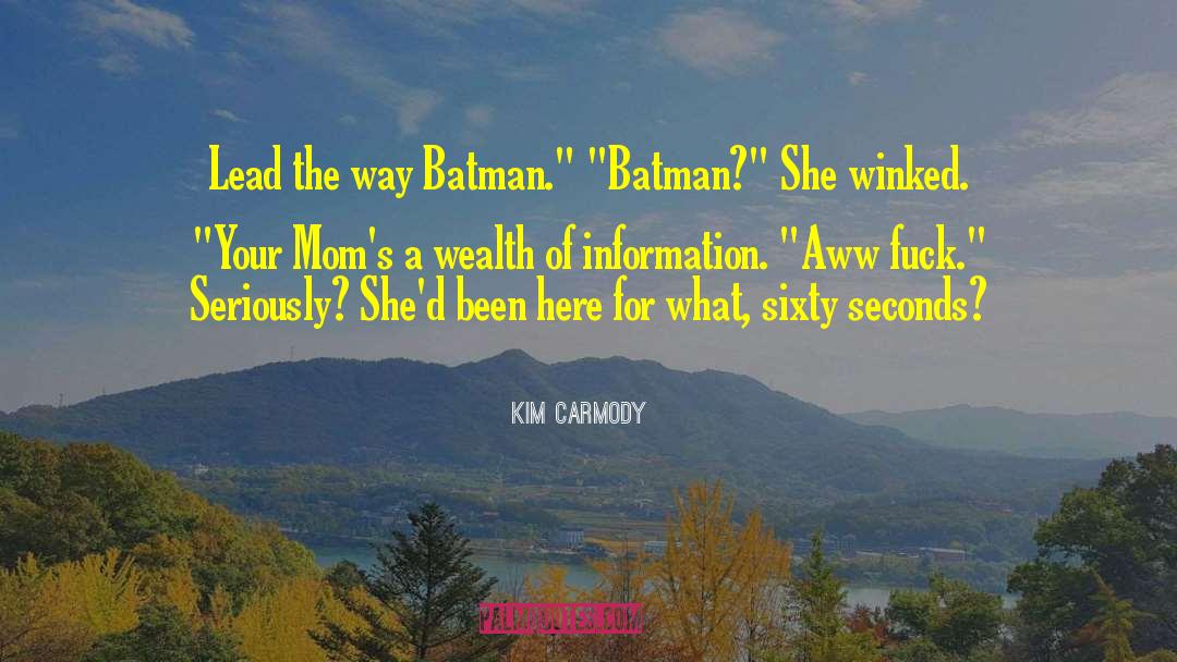 Batman Father quotes by Kim Carmody