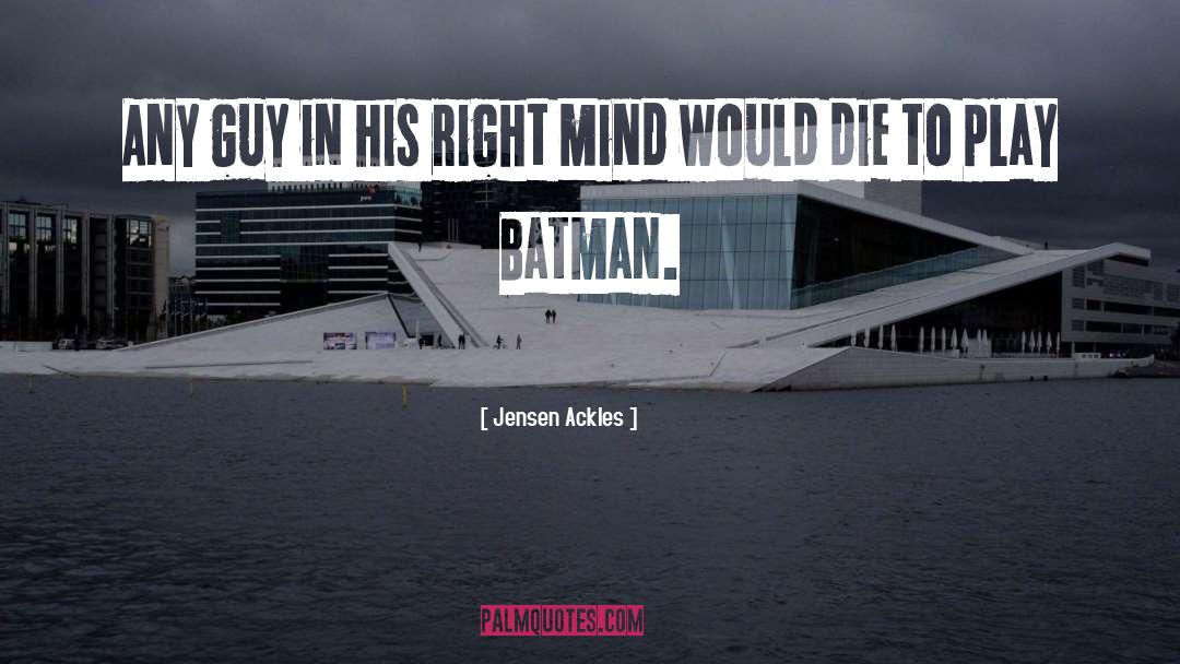 Batman Inuendos quotes by Jensen Ackles