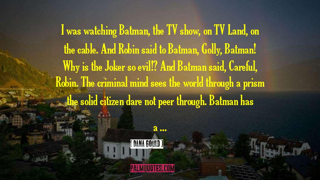 Batman Joker Killing Joke quotes by Dana Gould