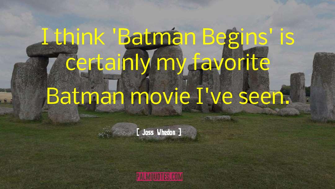 Batman Movie quotes by Joss Whedon