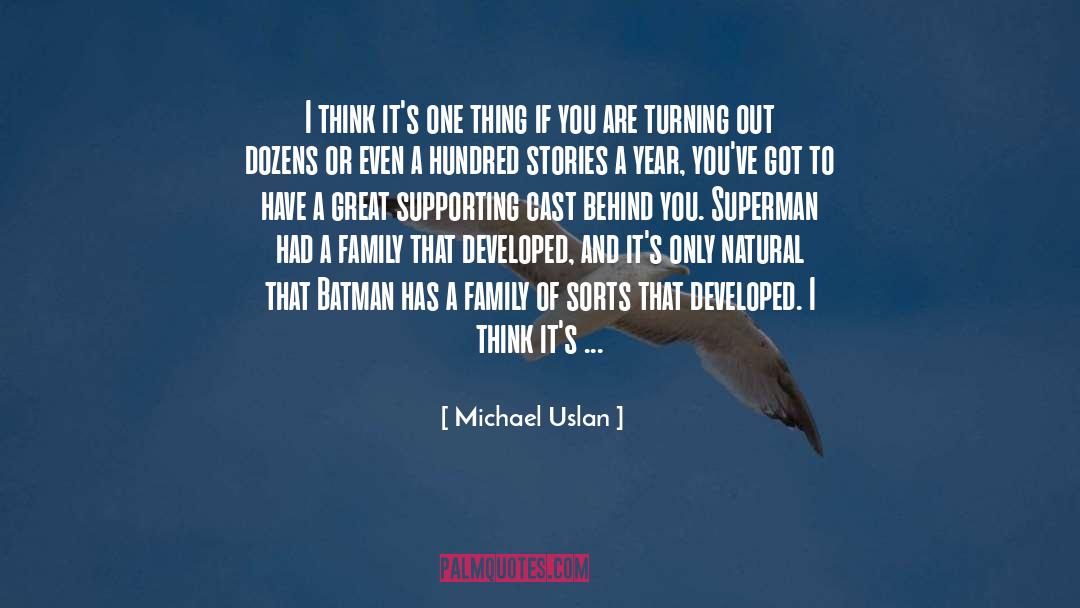 Batman quotes by Michael Uslan