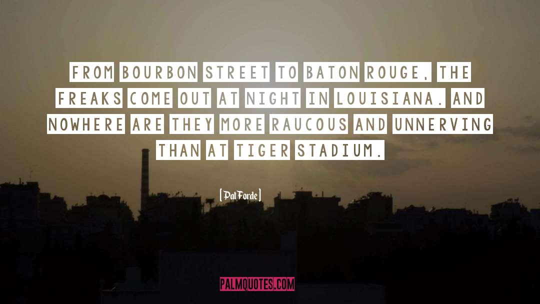 Baton Rouge quotes by Pat Forde