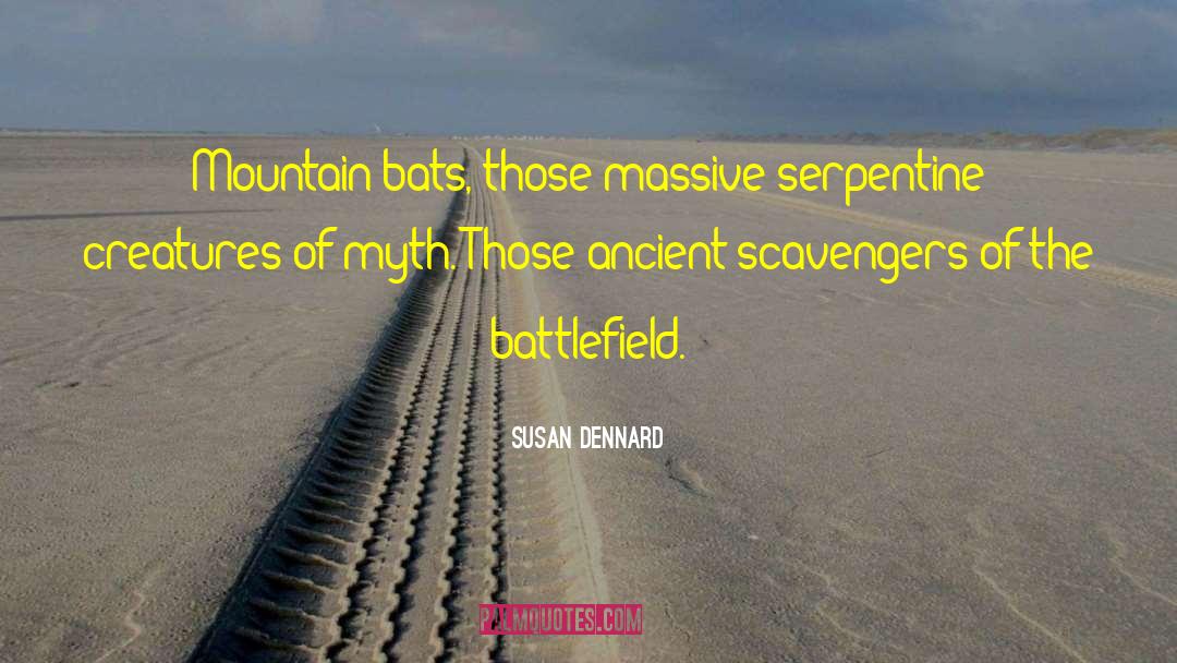 Bats quotes by Susan Dennard