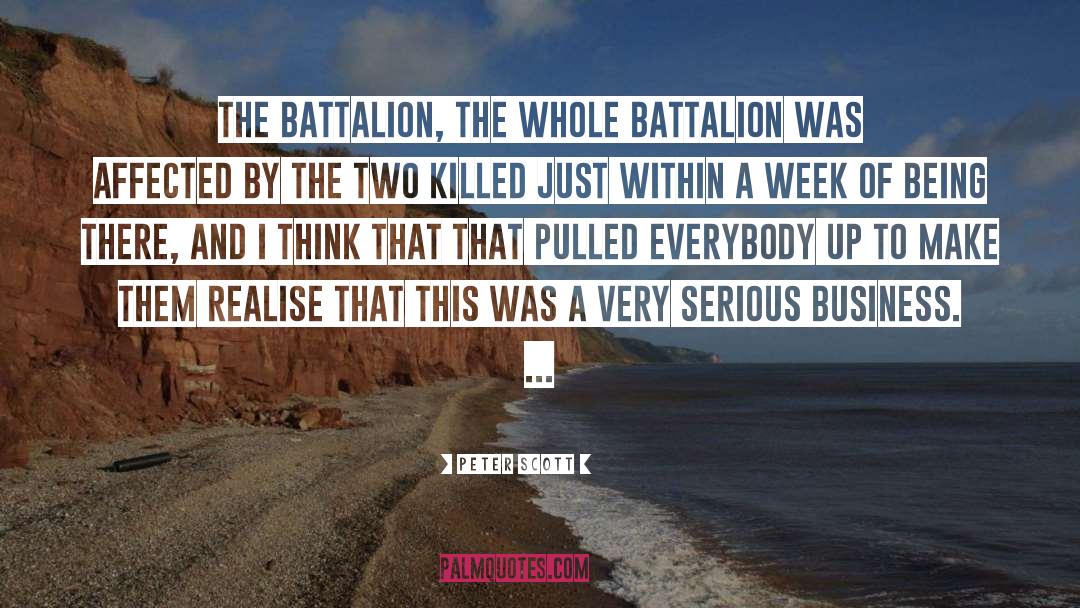 Battalion quotes by Peter Scott