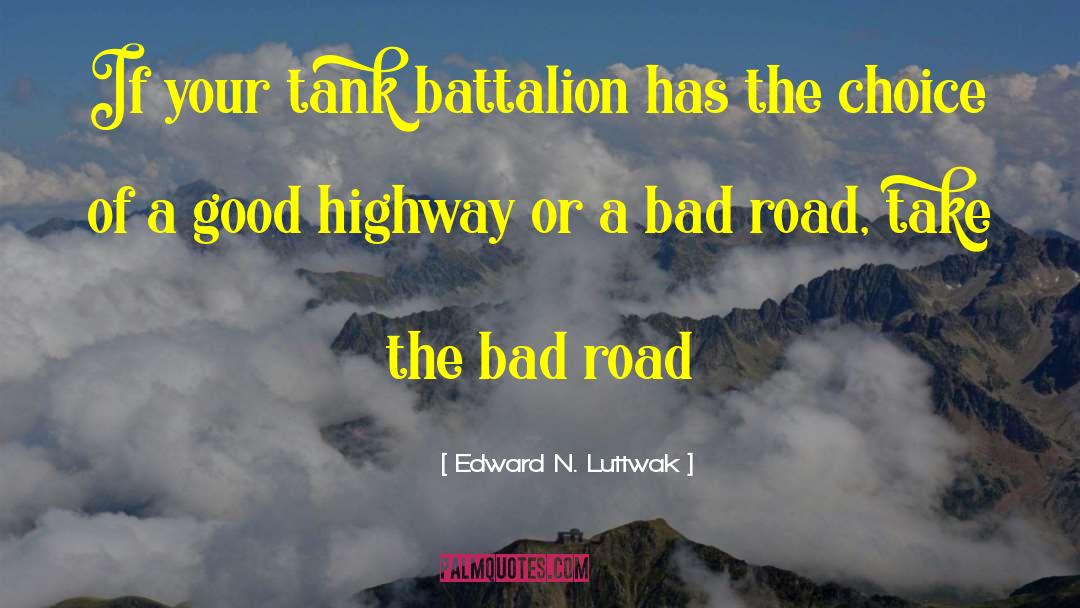 Battalion quotes by Edward N. Luttwak