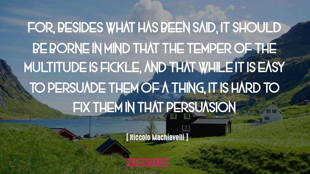 Battelefield Of The Mind quotes by Niccolo Machiavelli