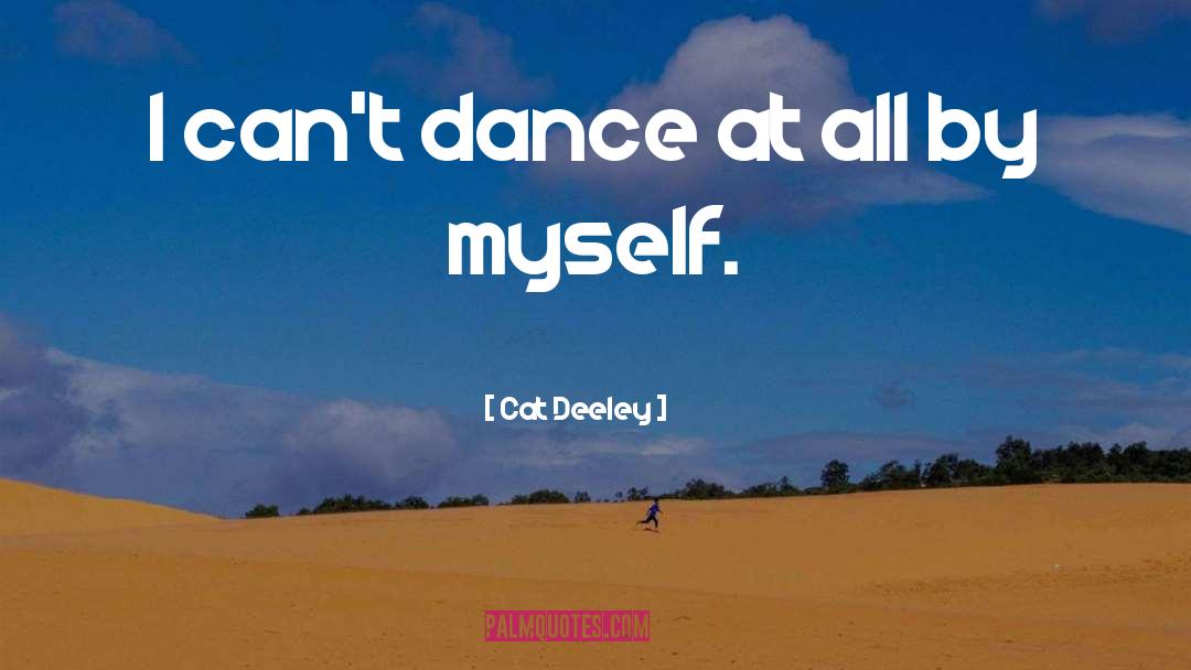 Battement Dance quotes by Cat Deeley