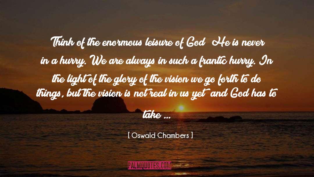 Batter quotes by Oswald Chambers