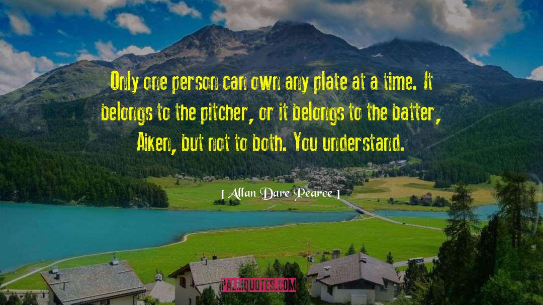 Batter quotes by Allan Dare Pearce