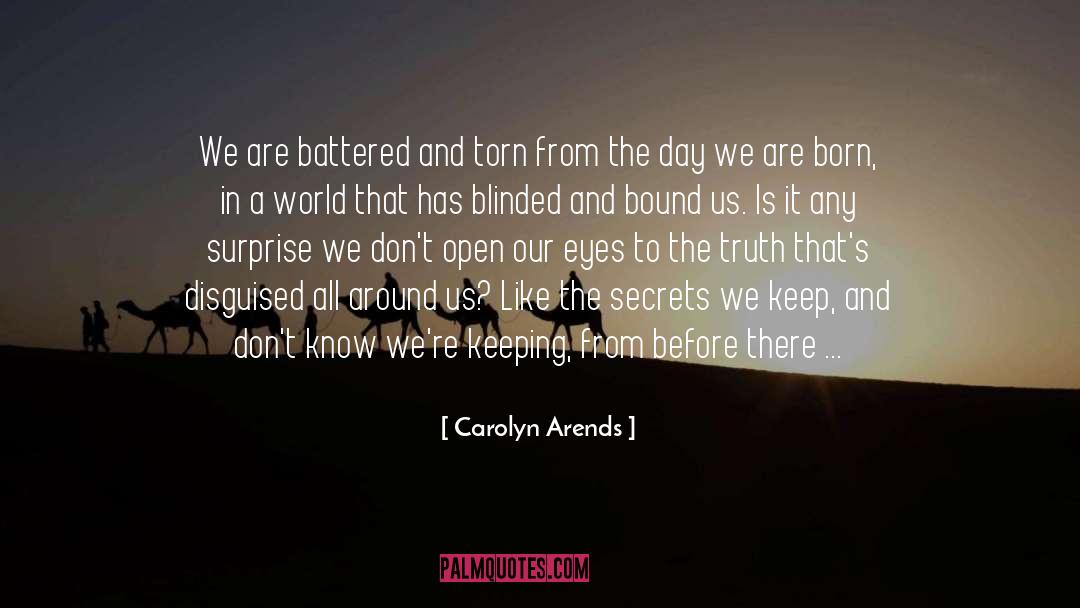 Battered quotes by Carolyn Arends