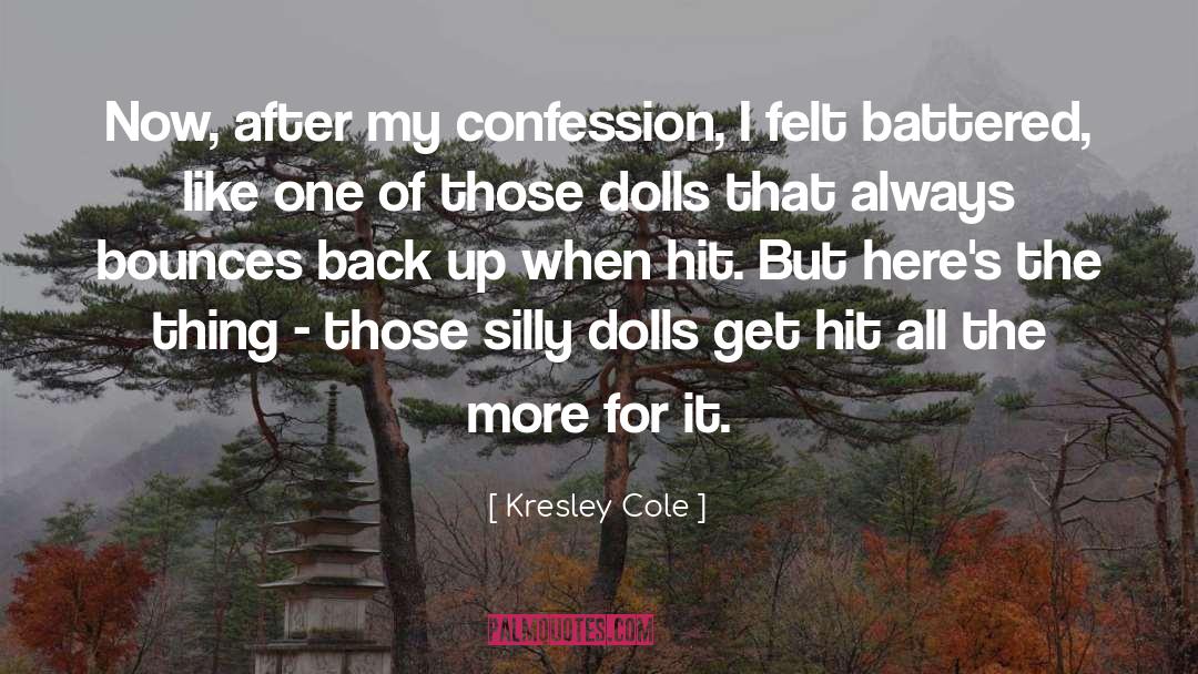 Battered quotes by Kresley Cole