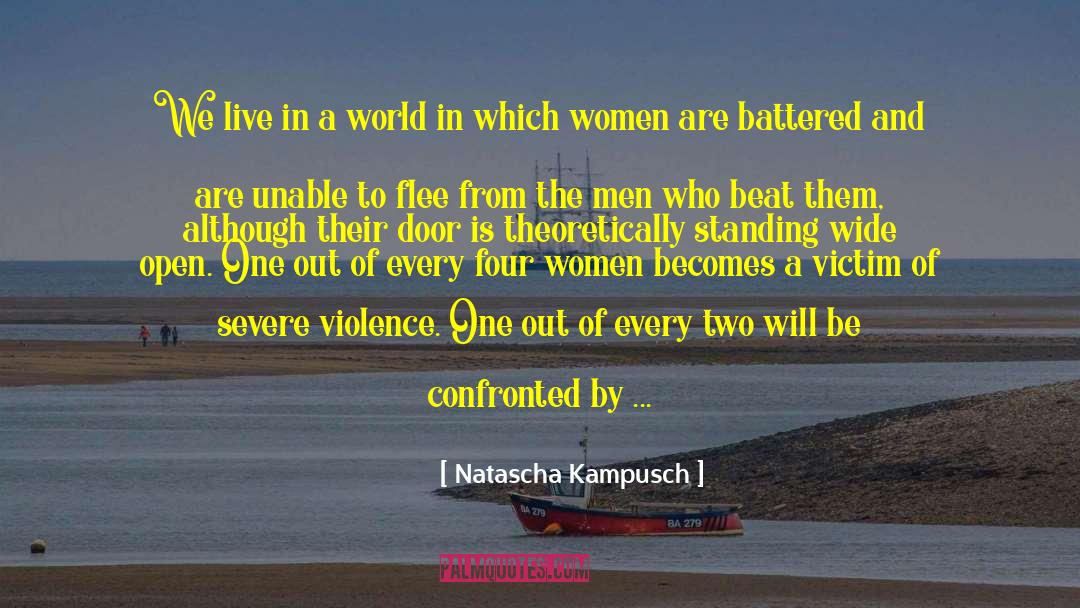 Battered Women quotes by Natascha Kampusch