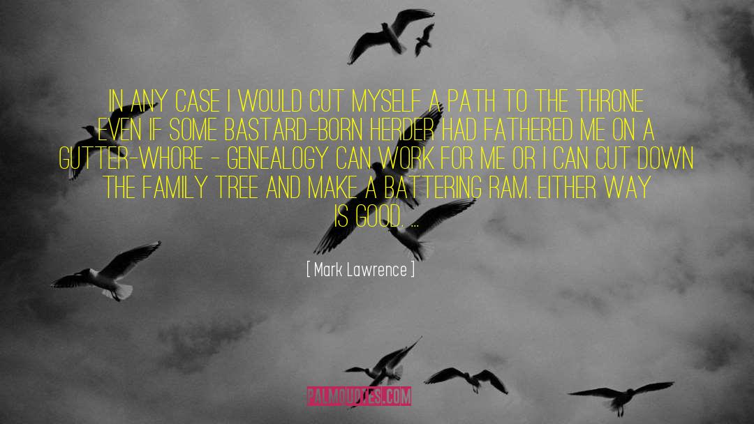 Battering quotes by Mark Lawrence