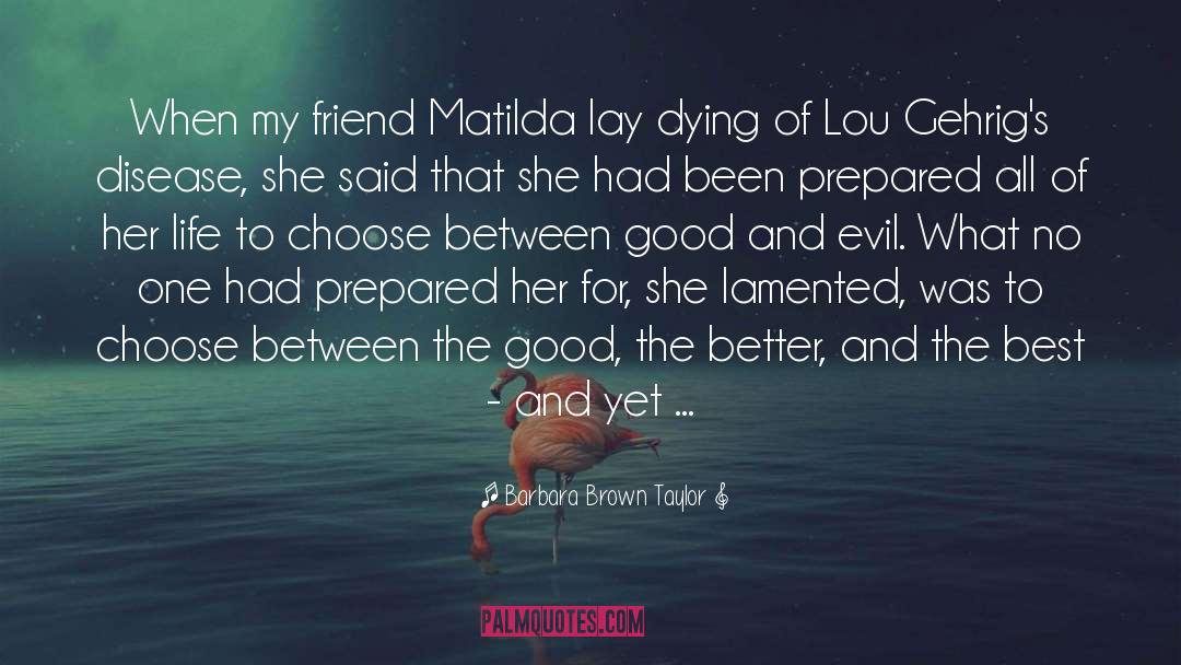 Battle Between Good And Evil quotes by Barbara Brown Taylor