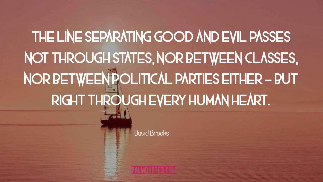 Battle Between Good And Evil quotes by David Brooks
