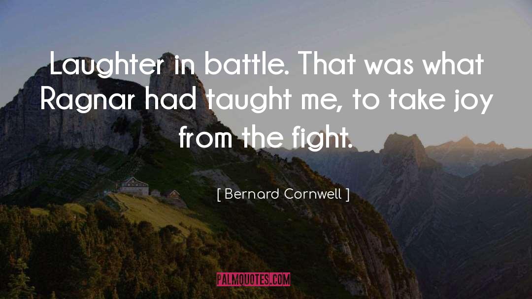 Battle Cry quotes by Bernard Cornwell