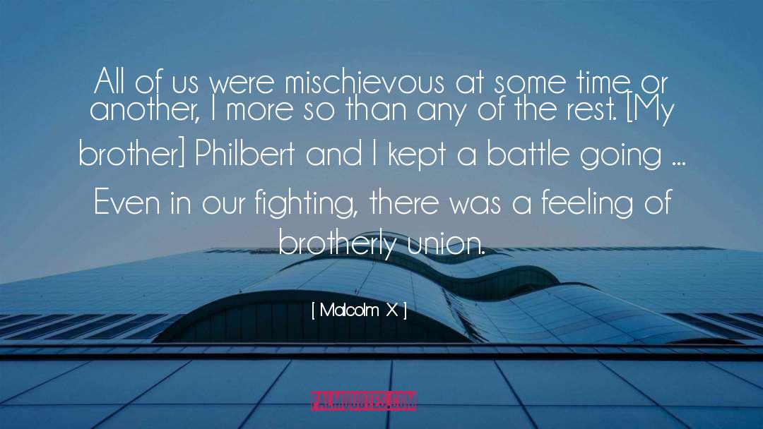 Battle Fatigue quotes by Malcolm X