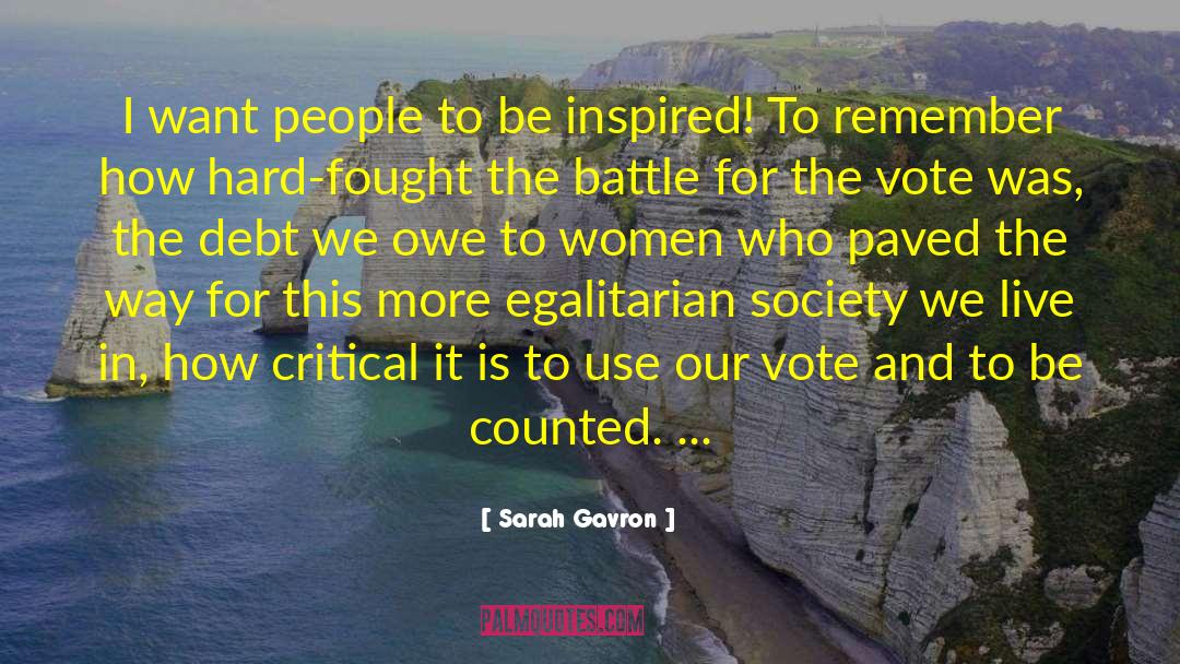 Battle Fatigue quotes by Sarah Gavron