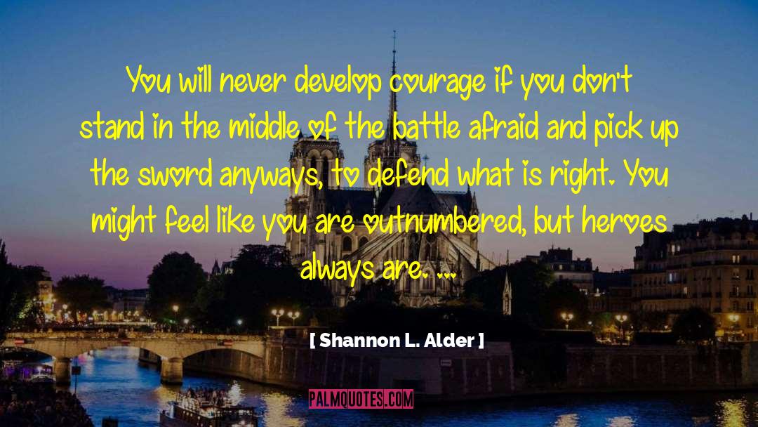 Battle Hymn quotes by Shannon L. Alder