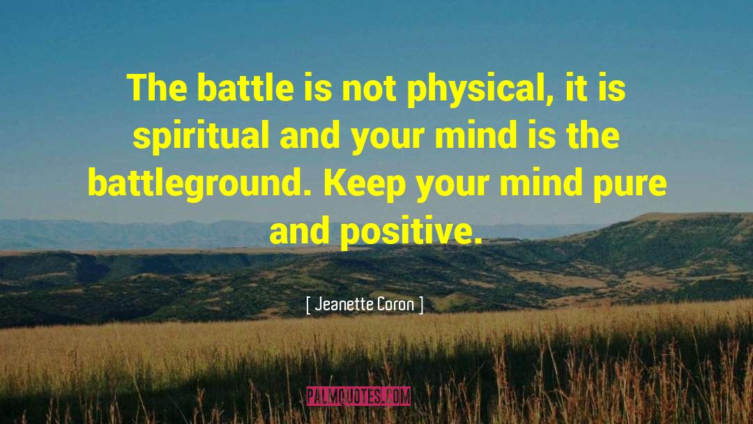 Battle In The Mind quotes by Jeanette Coron