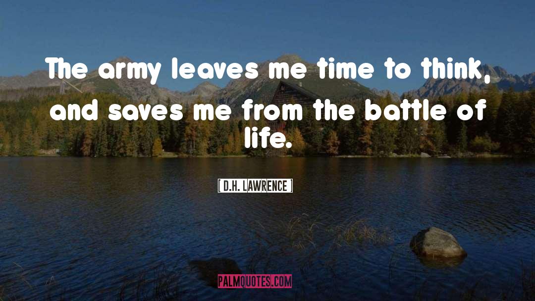 Battle Of Life quotes by D.H. Lawrence