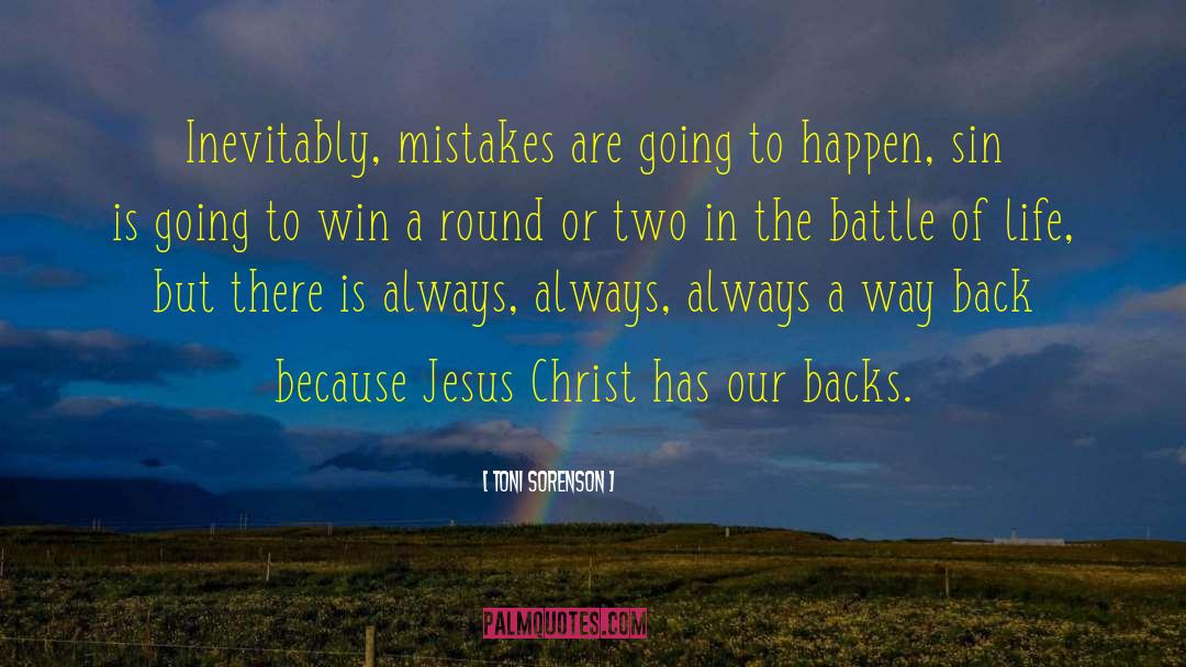 Battle Of Life quotes by Toni Sorenson