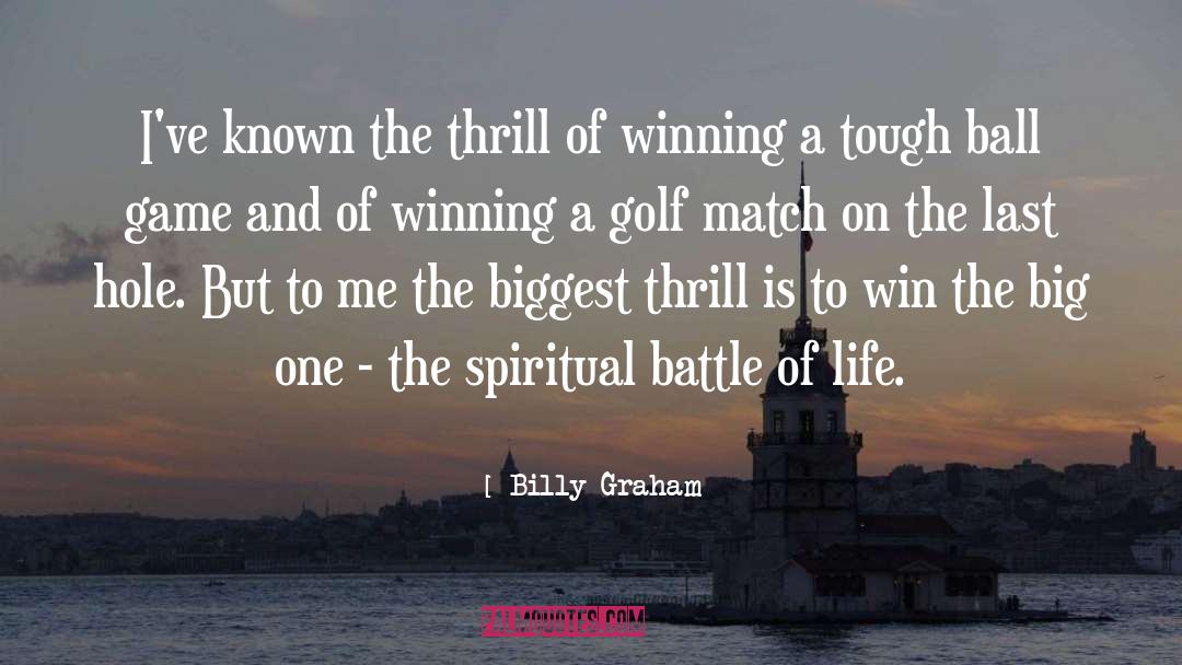 Battle Of Life quotes by Billy Graham