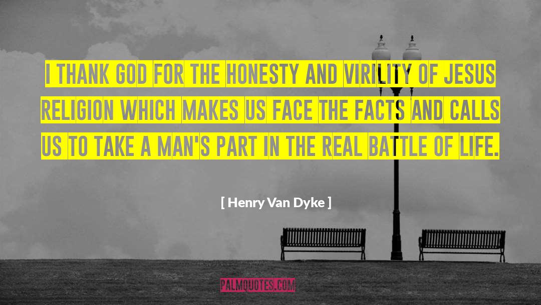 Battle Of Life quotes by Henry Van Dyke