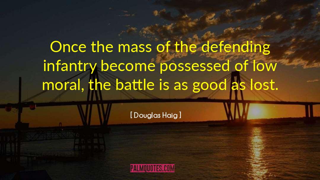 Battle Of Sexes quotes by Douglas Haig