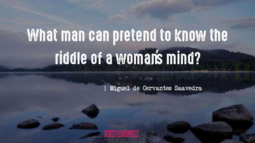 Battle Of The Sexes quotes by Miguel De Cervantes Saavedra