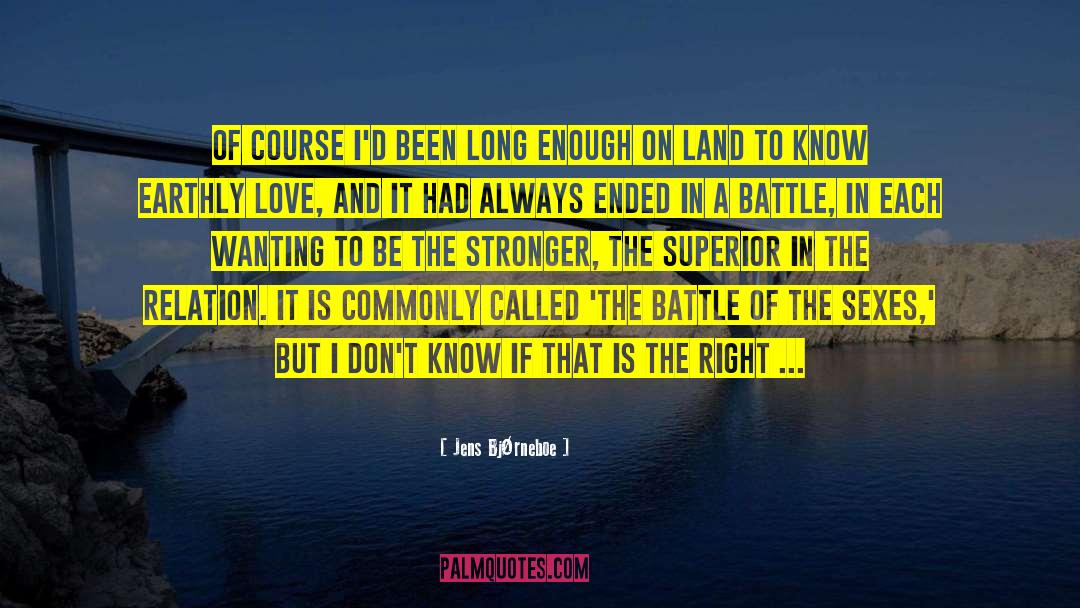 Battle Of The Sexes quotes by Jens Bjørneboe