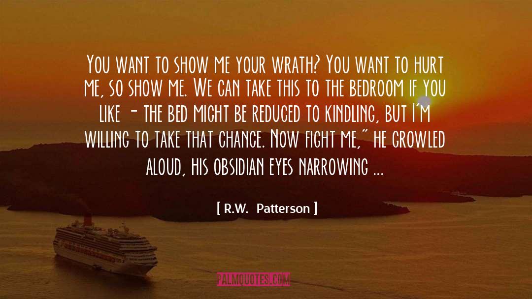 Battle Of Wills quotes by R.W.  Patterson