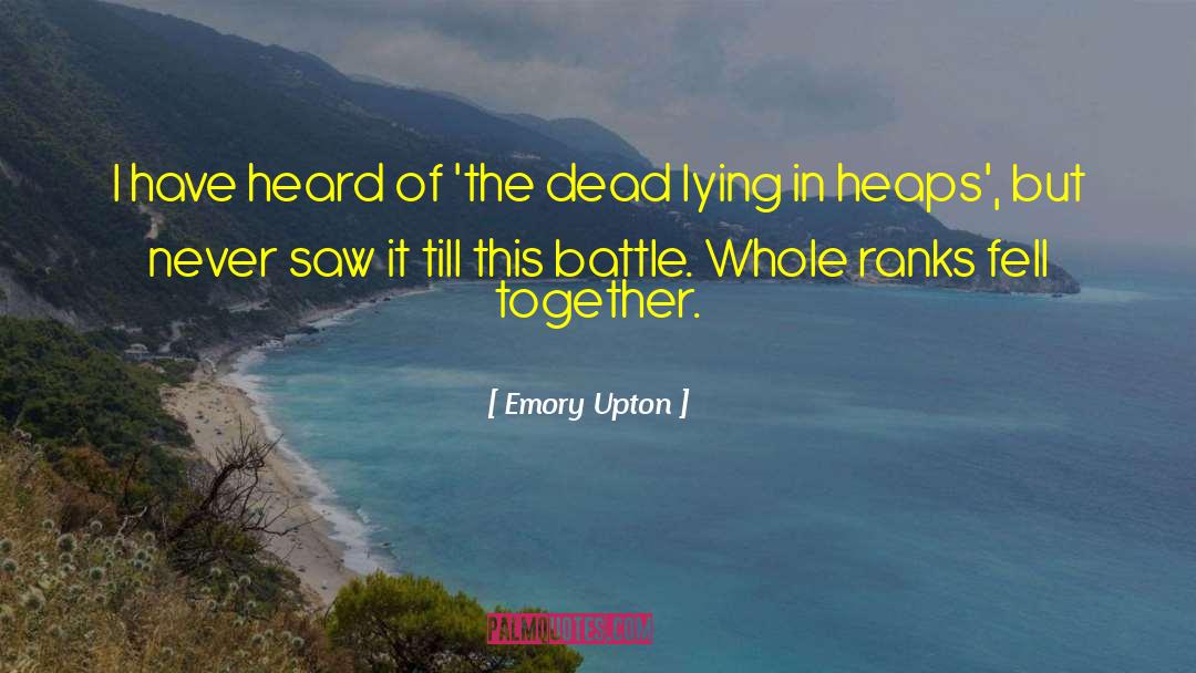 Battle Of Wits quotes by Emory Upton