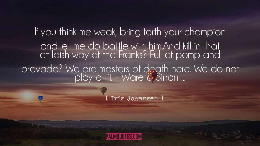 Battle Of Wits quotes by Iris Johansen