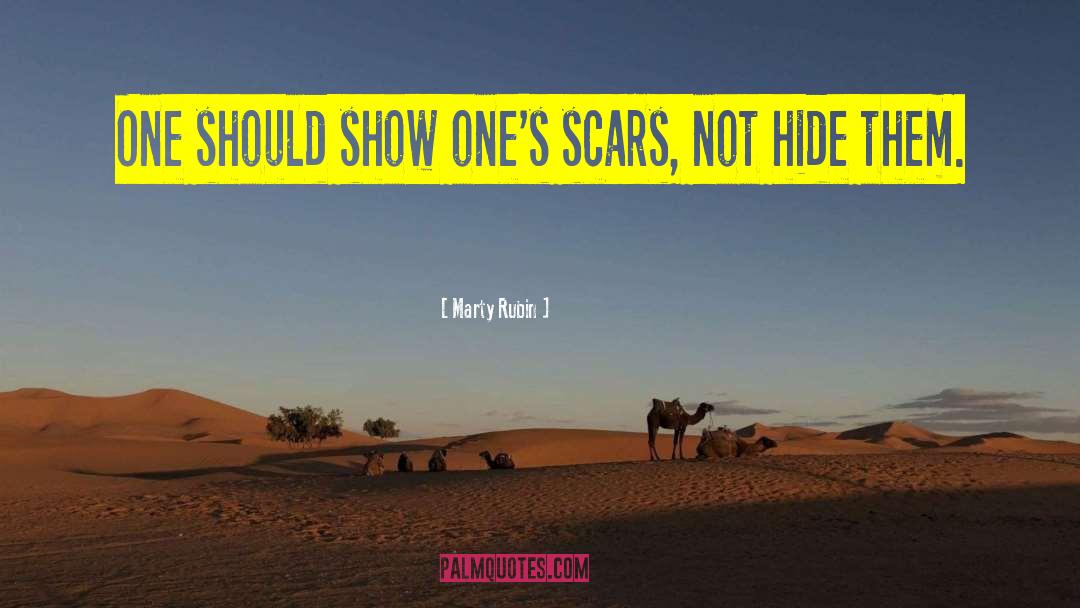 Battle Scars 10 quotes by Marty Rubin