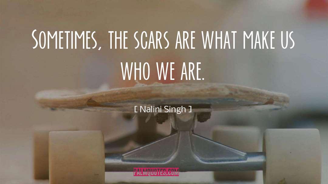 Battle Scars 10 quotes by Nalini Singh