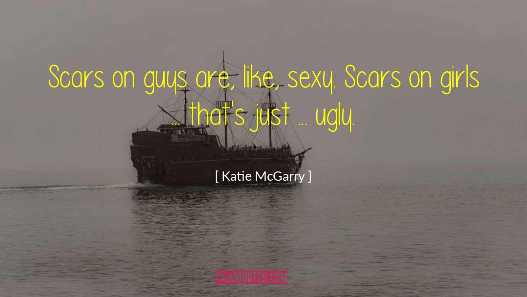 Battle Scars 10 quotes by Katie McGarry