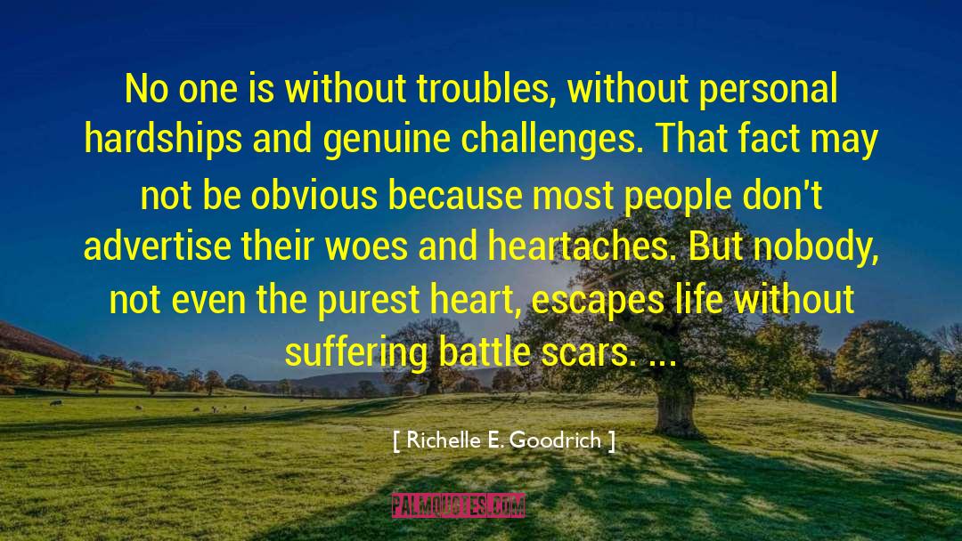 Battle Scars quotes by Richelle E. Goodrich