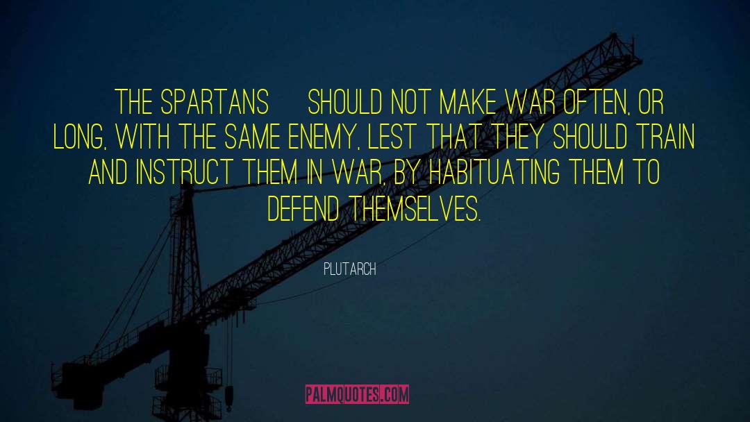 Battle Strategy quotes by Plutarch