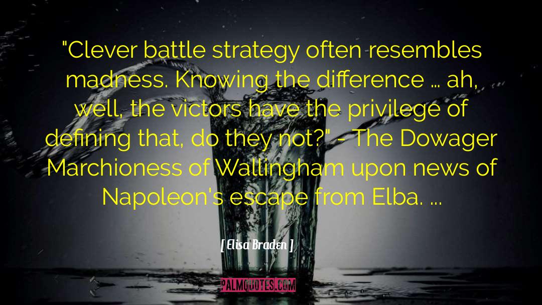 Battle Strategy quotes by Elisa Braden
