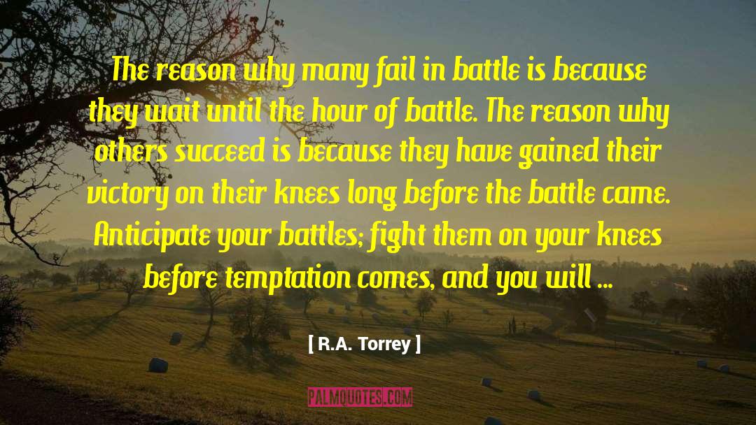 Battle Training quotes by R.A. Torrey