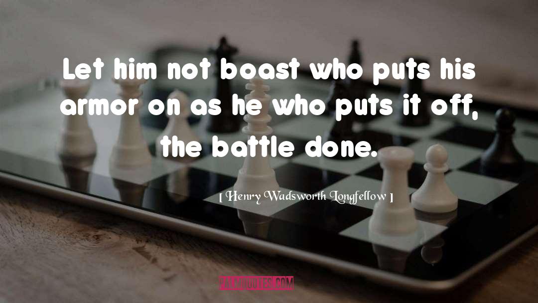 Battle Wounds quotes by Henry Wadsworth Longfellow