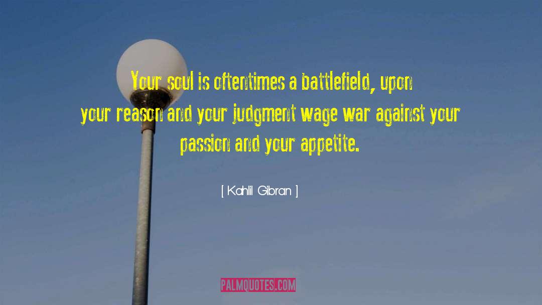 Battlefield quotes by Kahlil Gibran