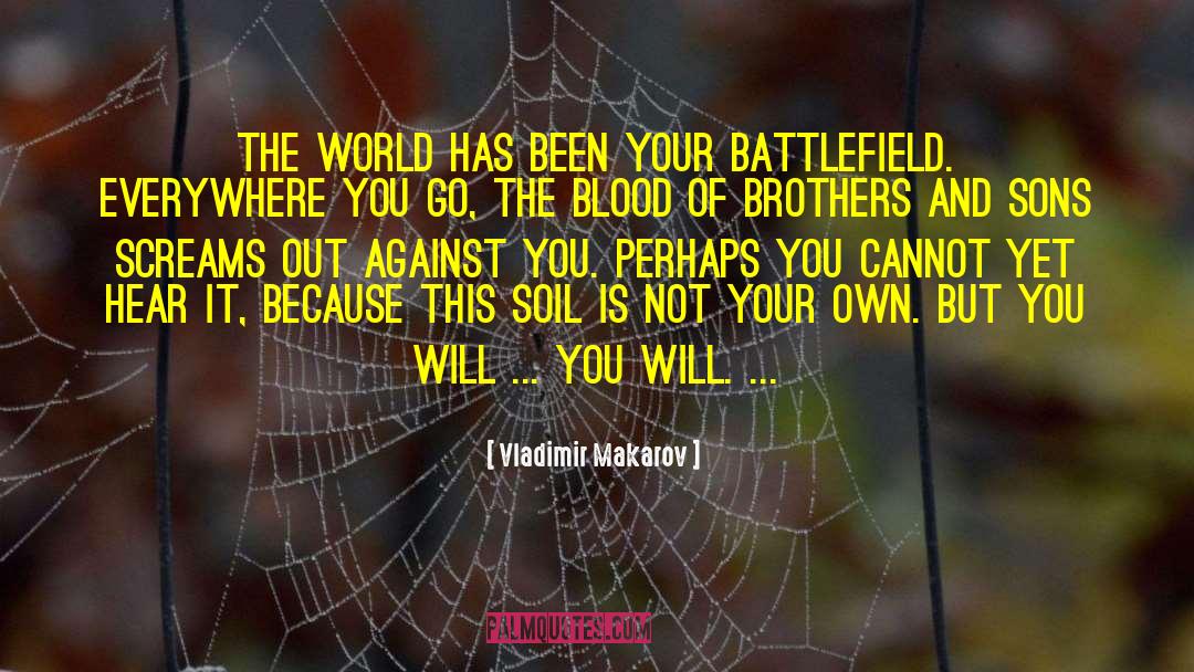 Battlefield quotes by Vladimir Makarov