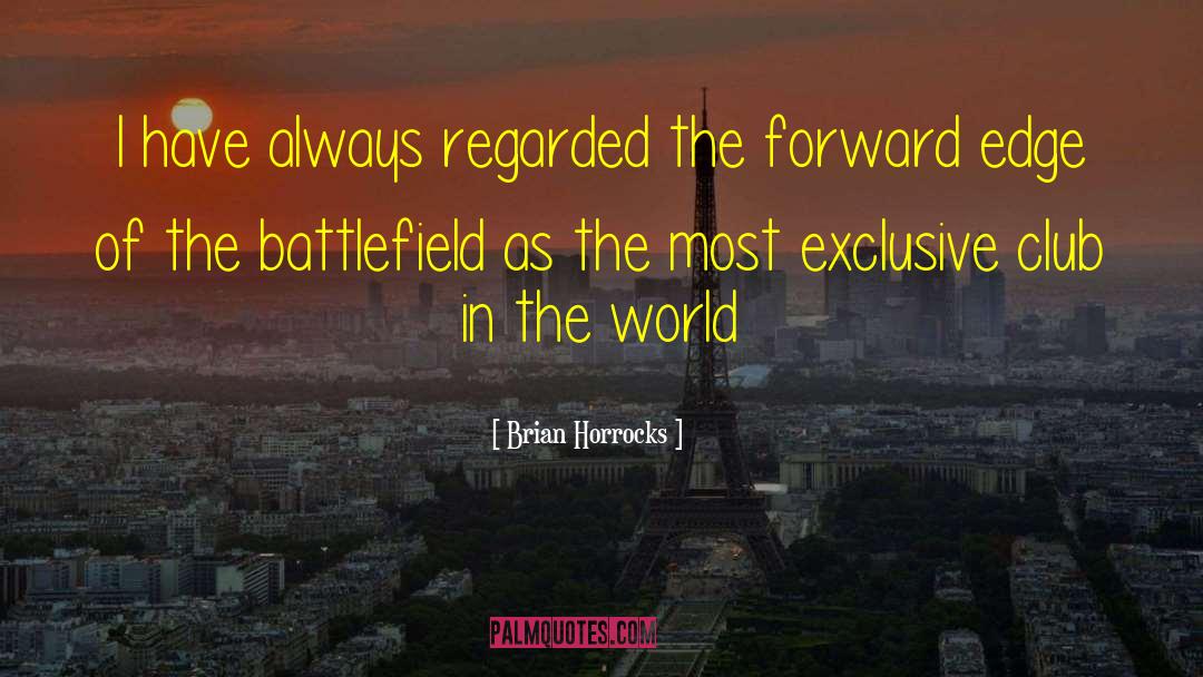 Battlefield quotes by Brian Horrocks
