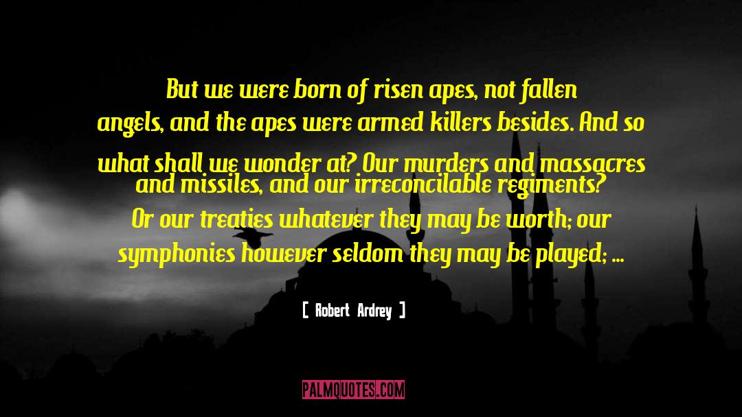 Battlefields quotes by Robert Ardrey