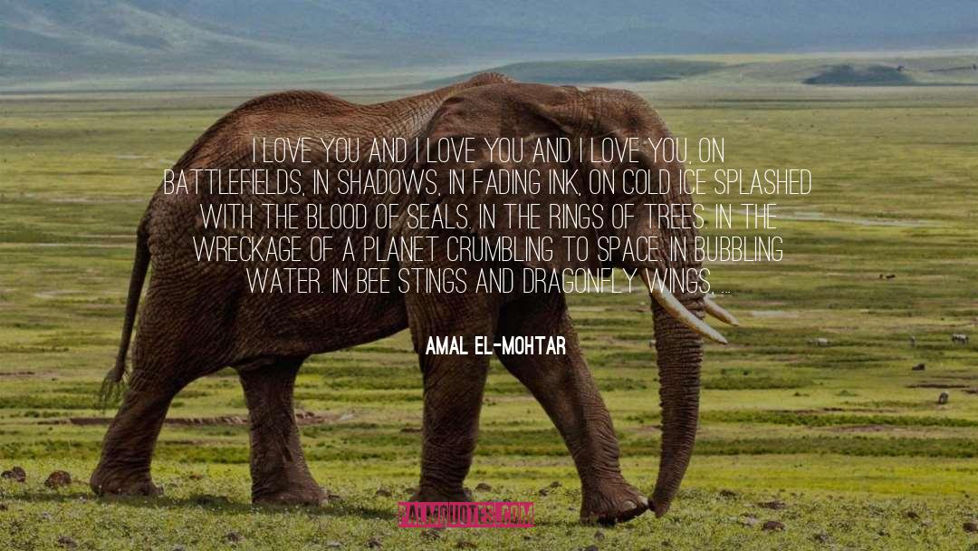 Battlefields quotes by Amal El-Mohtar