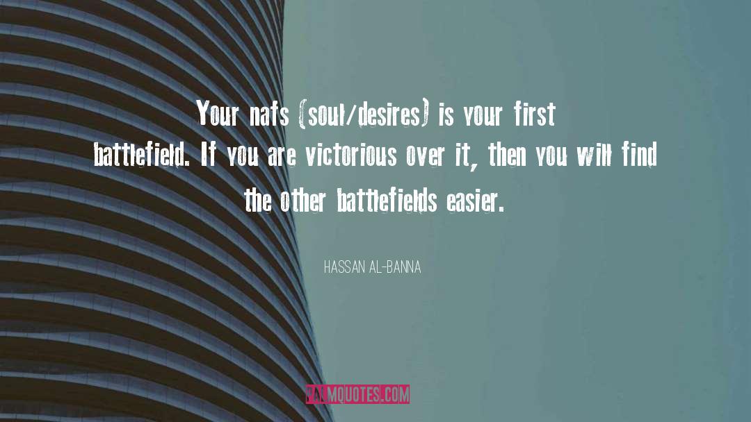 Battlefields quotes by Hassan Al-Banna