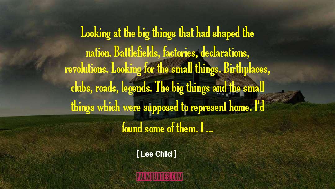 Battlefields quotes by Lee Child